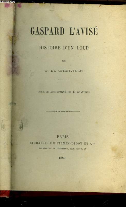 GASPARD L'AVISE - HISTOIRE D'UN LOUP