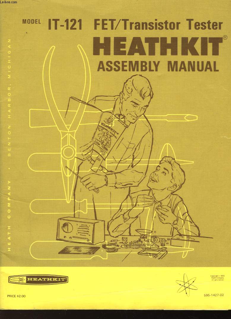 ASSEMBLY AND OPERATION OF THE FET/TRANSISTOR TESTER - MODEL IT-121