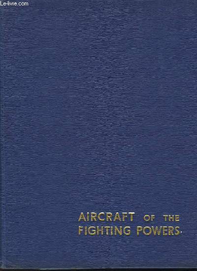 AIRCRAFT OF THE FIGHTING POWERS - VOLUME V