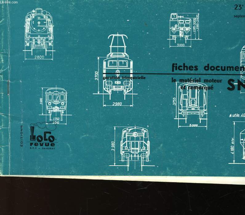 FICHES DOCUMENTAIRES LE MATERIEL MOTEUR ET REMORQUE - SNCF - 23 SERIE - SEPTEMBRE 1969