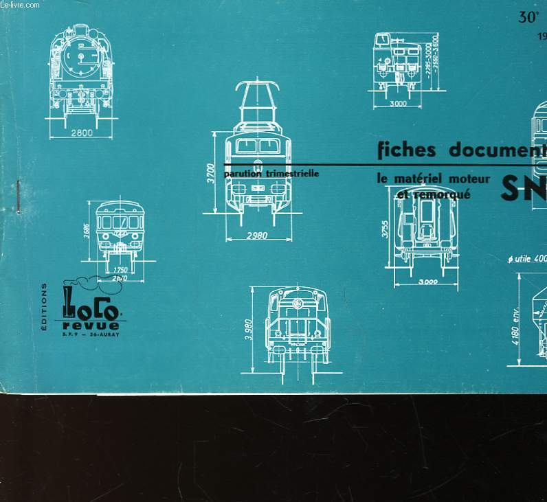 FICHES DOCUMENTAIRES LE MATERIEL MOTEUR ET REMORQUE - SNCF - 30 SERIE