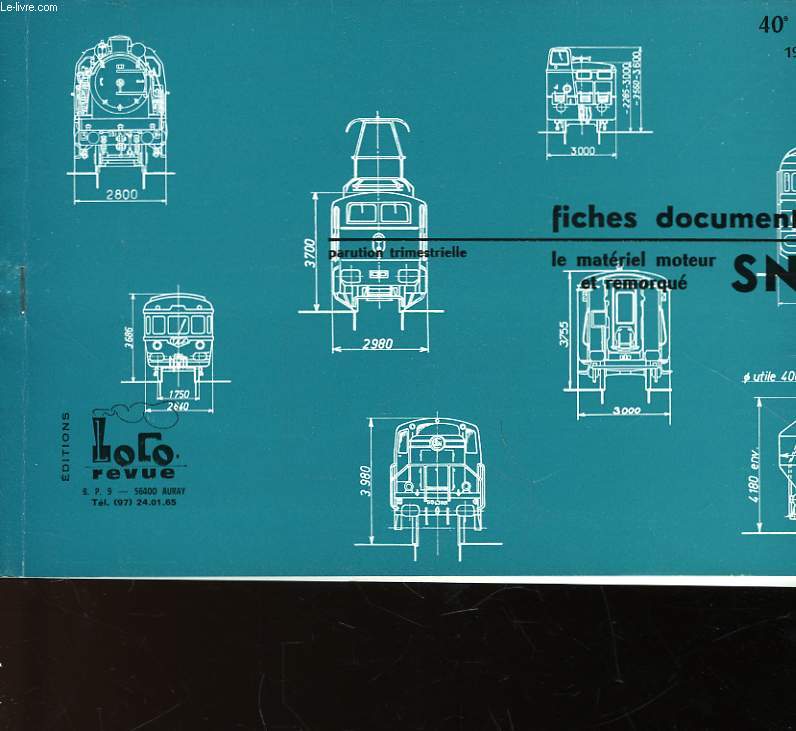 FICHES DOCUMENTAIRES LE MATERIEL MOTEUR ET REMORQUE - SNCF - 40SERIE