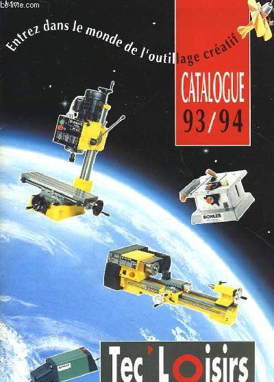 TEC LOISIRS - L'OUTILLAGE CREATIF - CATALOGUE 93/94