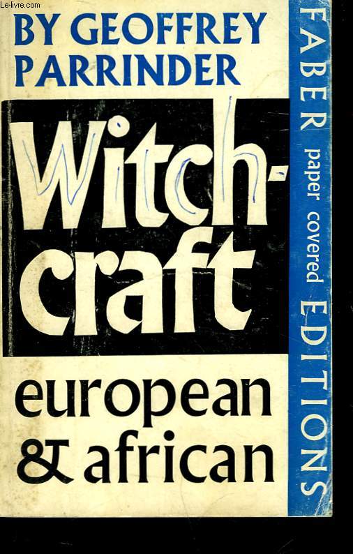 WITCHCRAFT : EUROPEAN AND AFRICAN
