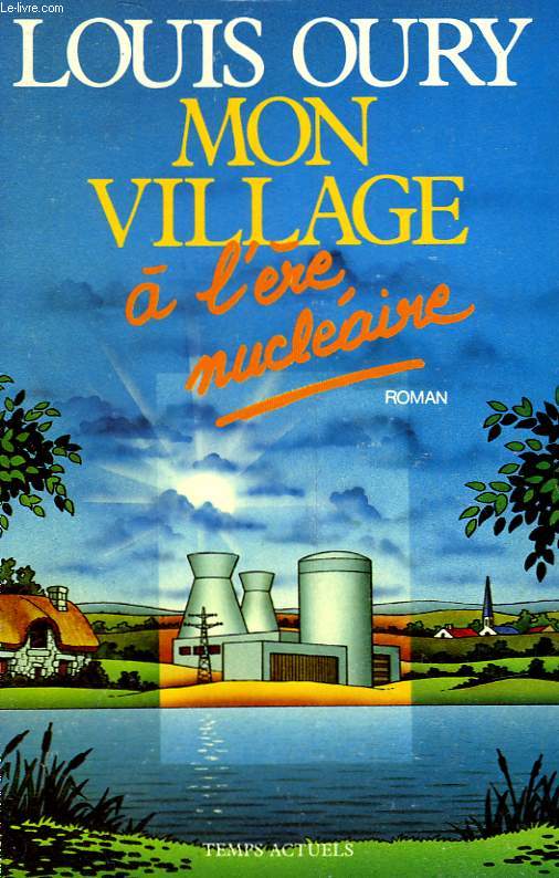 MON VILLAGE A L'ERE NUCLEAIRE - SITE ZERO