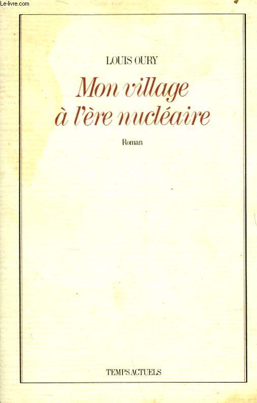 MON VILLAGE A L'ERE NUCLEAIRE - SITE ZERO