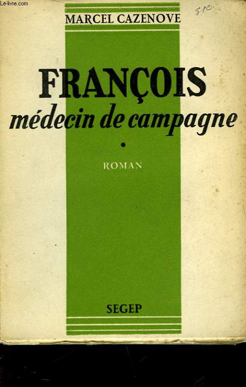 FRANCOIS MEDECIN DE CAMPAGNE