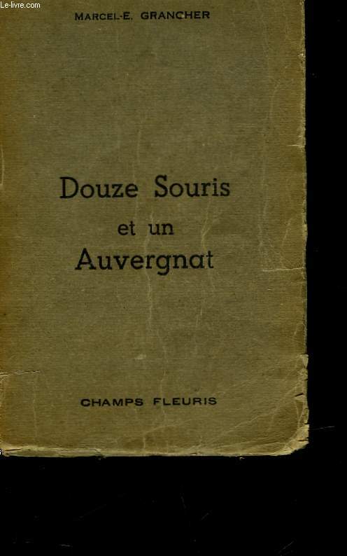 DOUZE SOURIS ET UN AUVERGNAT