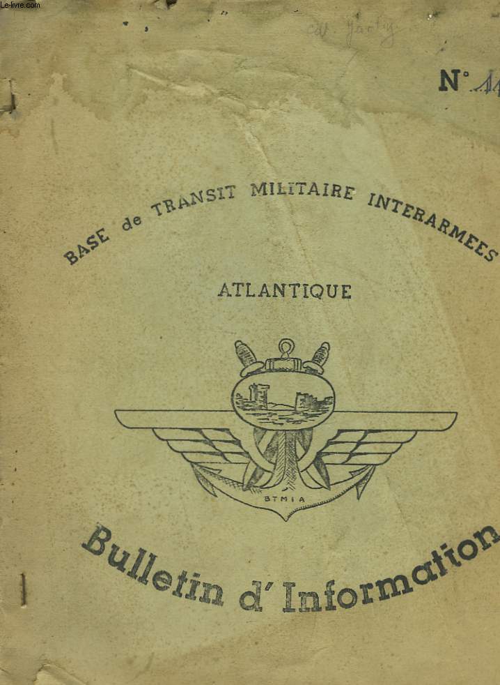 BASES DE TRANSIT MILITAIRE INTERARMEES ATLANTIQUE - N11 - BULLETIN D'INFORMATION