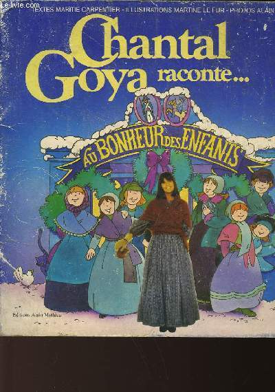 CHANTAL GOYA RACONTE... AU BONHEUR DES ENFANTS