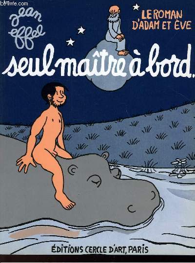 LE ROMAN D'ADAM ET EVE - SEUL MAITRE A BORD