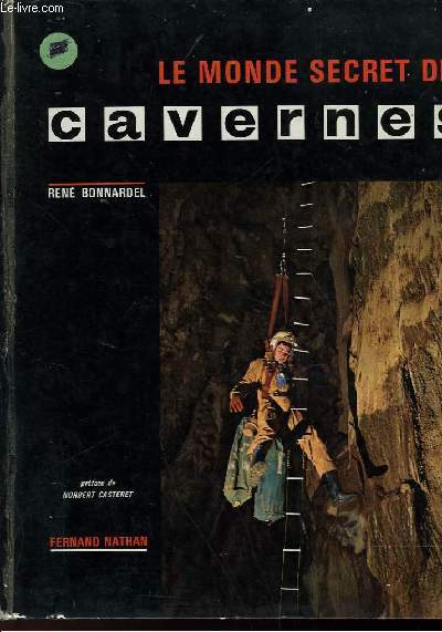 LE MONDE SECRET DES CAVERNES