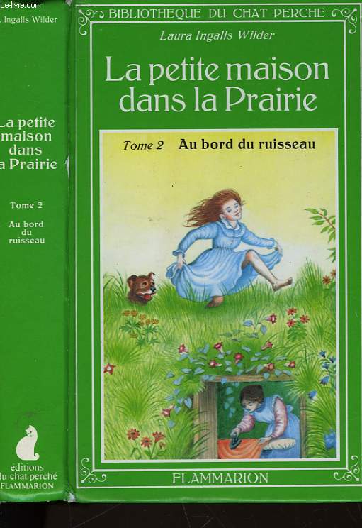 LA PETITE MAISON DANS LA PRAIRIE - TOME 2 AU BORD DU RUISSEAU