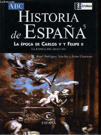 HISTORIA DE ESPAA - N5 - LA EPOCA DE CARLOS V Y FELIPE II