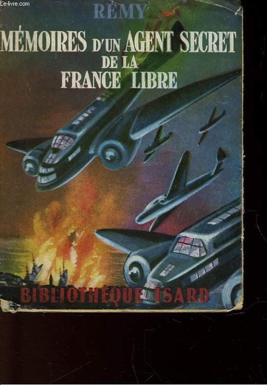 MEMOIRES D4UN AGENT SECRET DE LA FRANCE LIBRE - JUIN 1940 - JUIN 1942 - LIVRE DEUXIEME