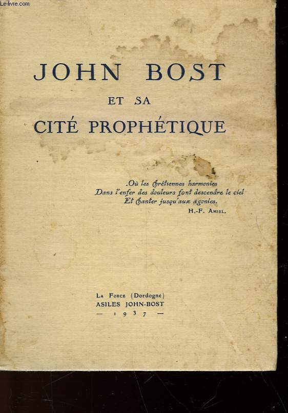 JOHN BOST ET SA CITE PROPHETIQUE -