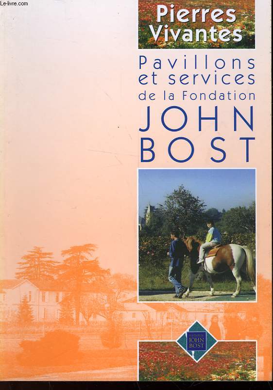 PAVILLONS ET SERVICES DE LA FONDATION JOHN BOST
