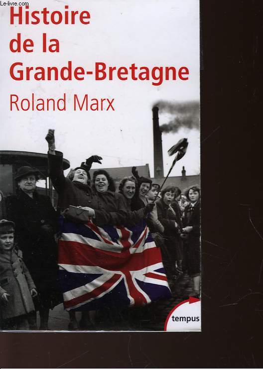 HISTOIRE DE LA GRANDE-BRETAGNE