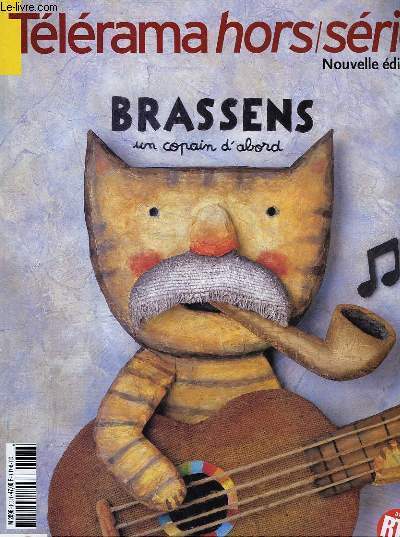 TELERAMA HORS SERIE - NOUVELLE EDITION - BRASSENS