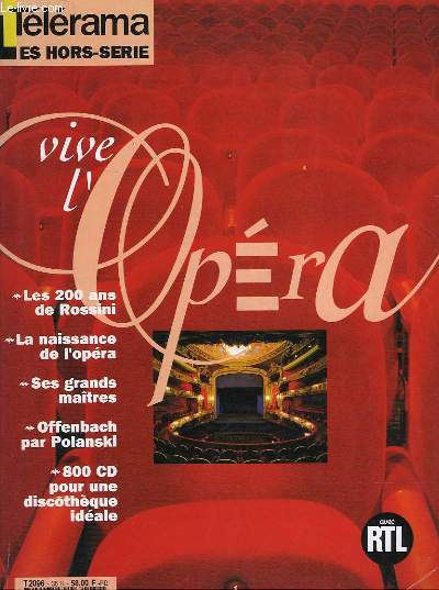 TELERAMA - LES HORS SERIE - VIVE L'OPERA