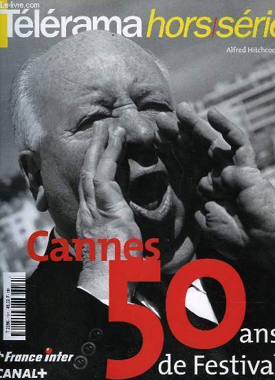 TELERAMA - HOS SERIE - CANNES 50 ANS DE FESTIVAL