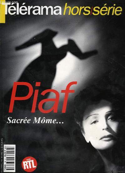 TELERAMA - HORS SERIE - PIAF SACREE MOME...