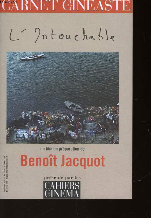 CARNET D'UN CINEASTE - L'INTOUCHABLE - BENOIT JACQUOT