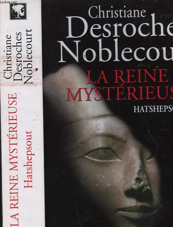 LA REINE MYSTERIEUSE HATSHEPSOUT