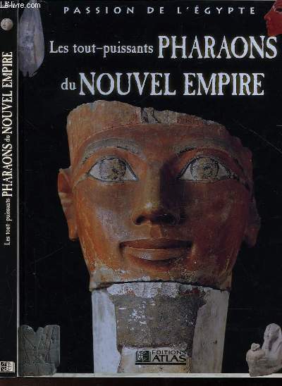 LES TOUT-PUISSANTS PHARAONS DU NOUVEL EMPIRE