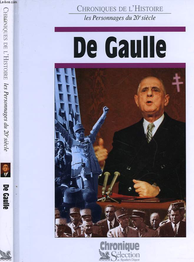 CHRONIQUES DE L'HISTOIRE - CHERLES DE GAULLE