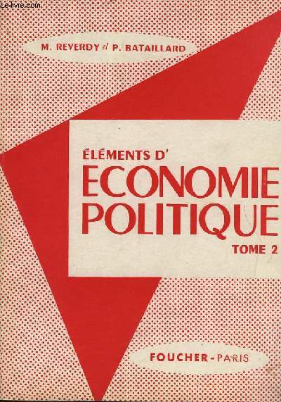 ELEMENTS D'ECONOMIE POLITIQUE - TOME 2