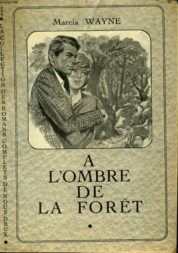 A L'OMBRE DE LA FORET