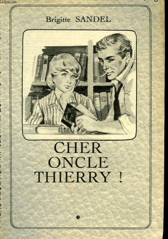 CHER ONCLE THIERRY!