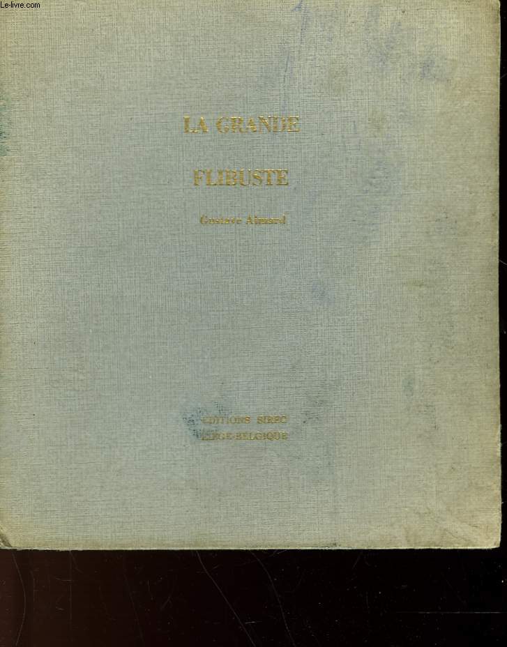 LA GRANDE FLIBUSTE