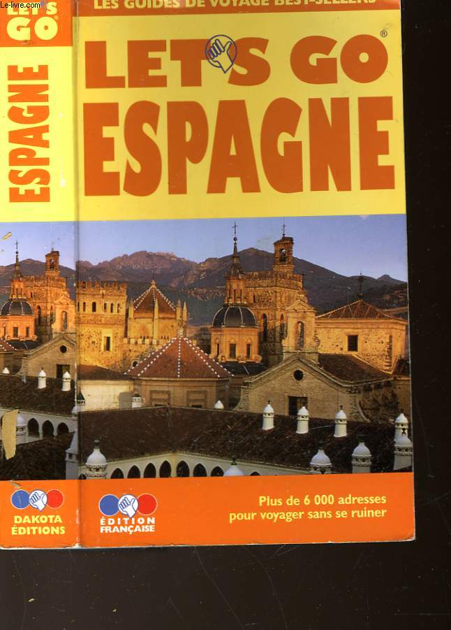 LET'S GO - GUIDE PRATIQUE DE VOYAGE ESPAGNE