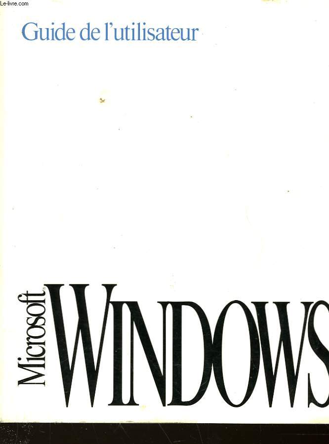 MICROSOT WINDOWS - GUIDE DE L'UTILISATEUR - VERSION 3.1