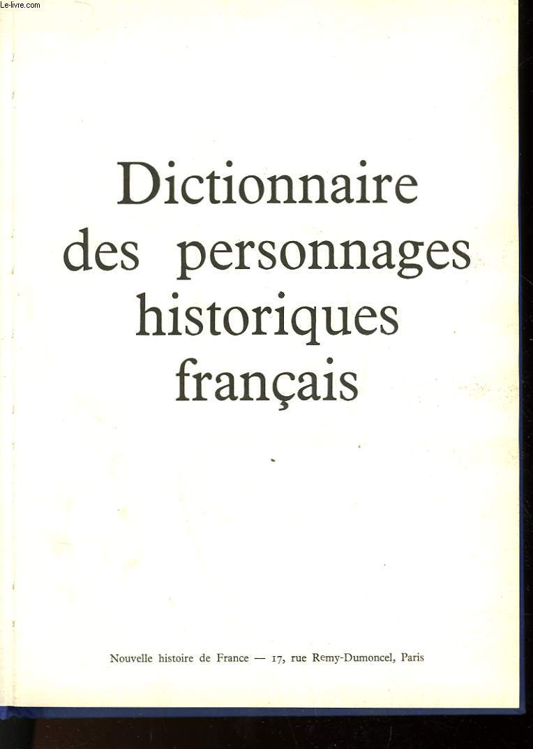 DICTIONNAIRE DES PERSONNAGES HISTORIQUES FRANCAIS