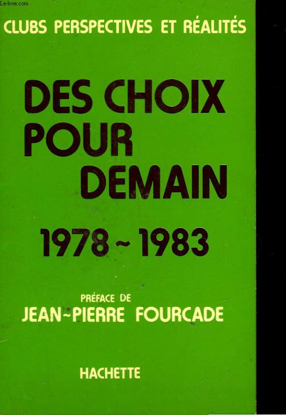 DES CHOIX POUR DEMAIN - 1978-1983