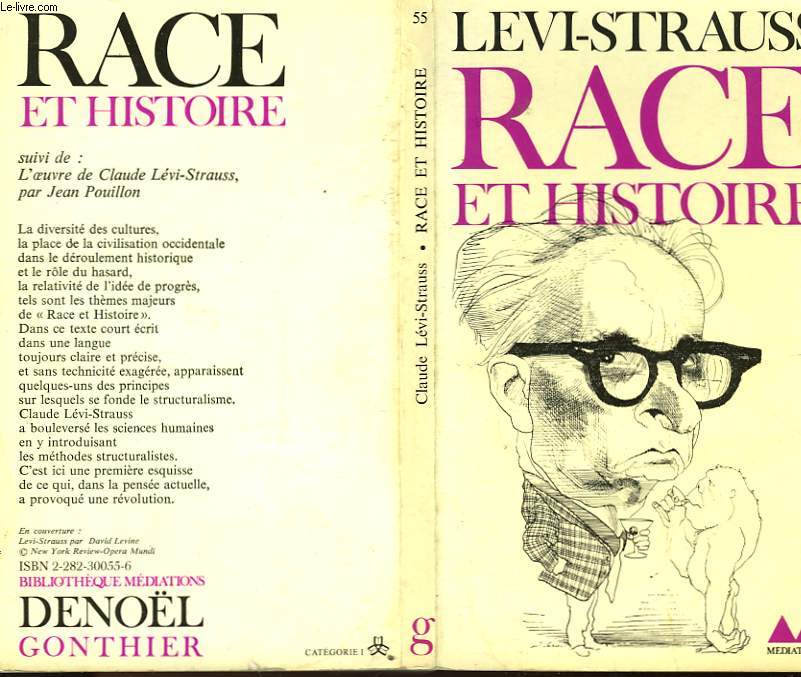 RACE ET HISTOIRE - SUIVI DE - L'OEUVRE DE CLAUDE LEVI-STRAUSS