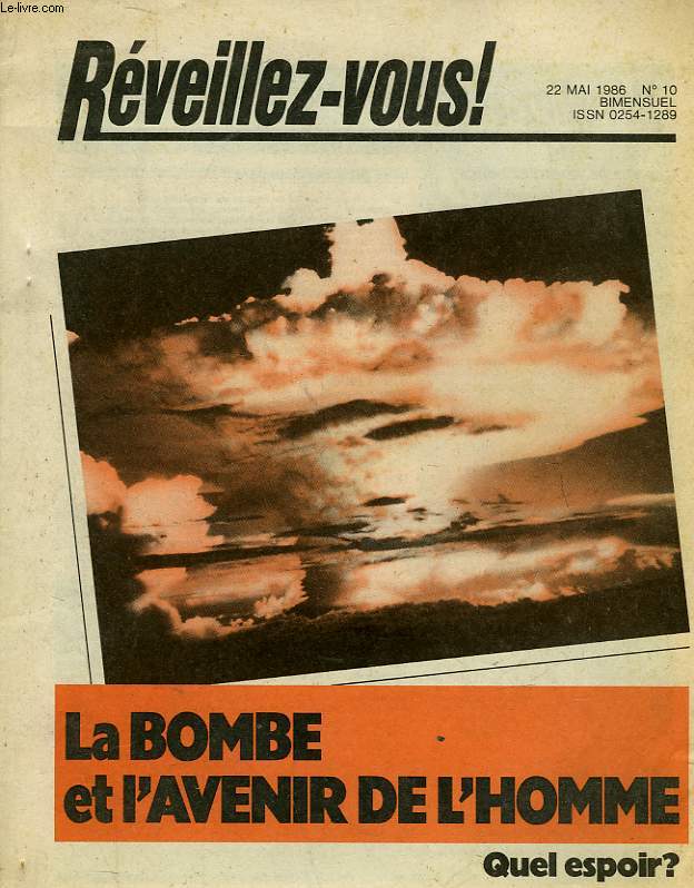 REVEILLEZ-VOUS ! - MENSUEL N10 - LA BOMBE ET L'AVENIE DE L'HOMME