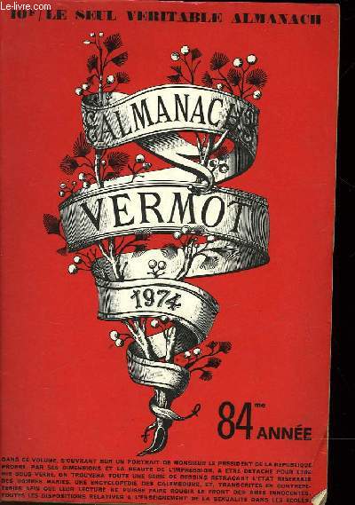 ALMANACH VERMOT 1974 - 84 ANNEE