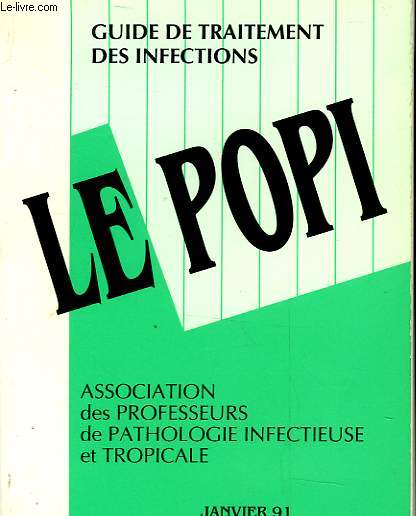 GUIDE DE TRAITEMENT DES INFECTION - LE POPI - JANVIER 91