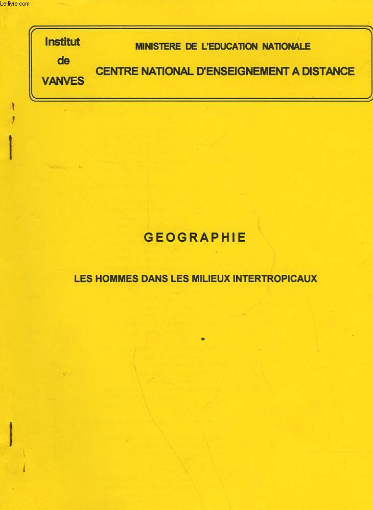 GEOGRAPHIE - LES HOMMES DANS LES MILIEUX INTERTROPICAUX