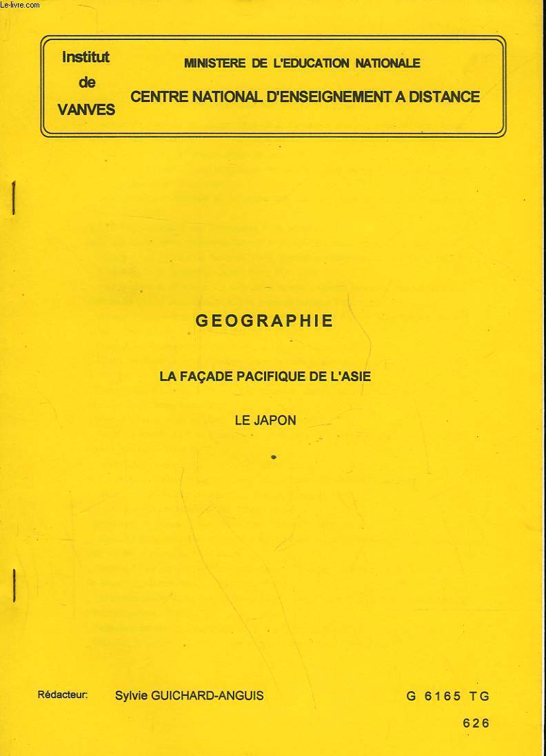 GEOGRAPHIE - LA FACADE PACIFIQUE DE L'ASIE - LE JAPON