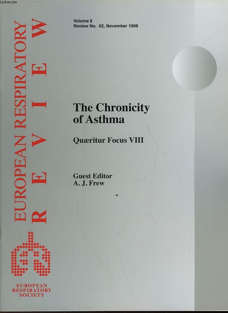 EUROEPAN RESPIRATORY REVIEW - VOLUME 8 - N62 - THE CHRONICITY OF ASTHMA - QUAERITUR FOCUS VIII