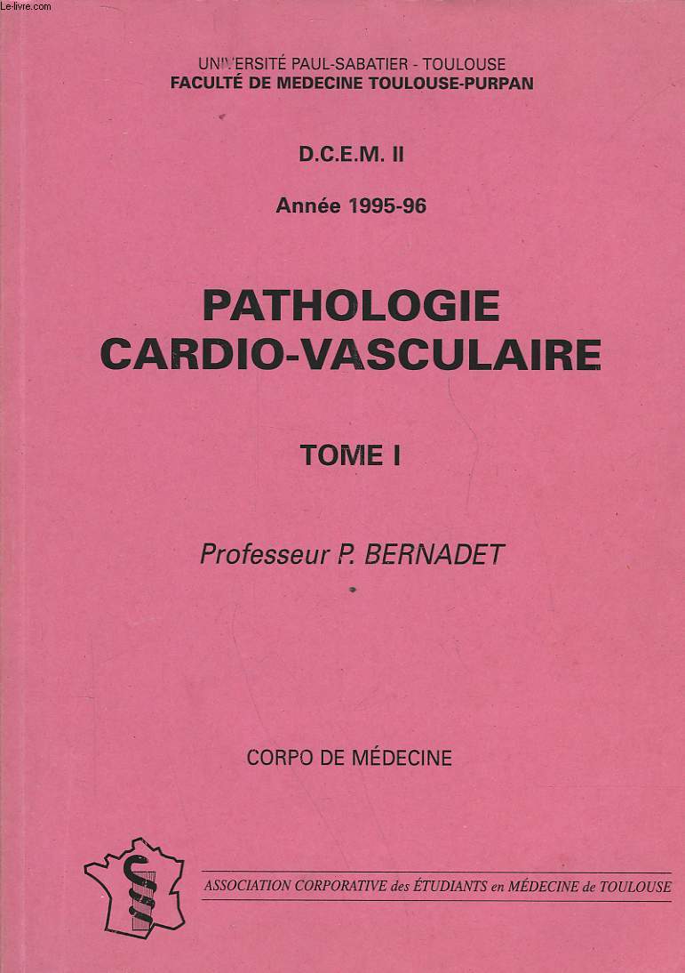 D. C. E. M. II - PATHOLOGIE CARDIO-VASCULAIRE - TOME I