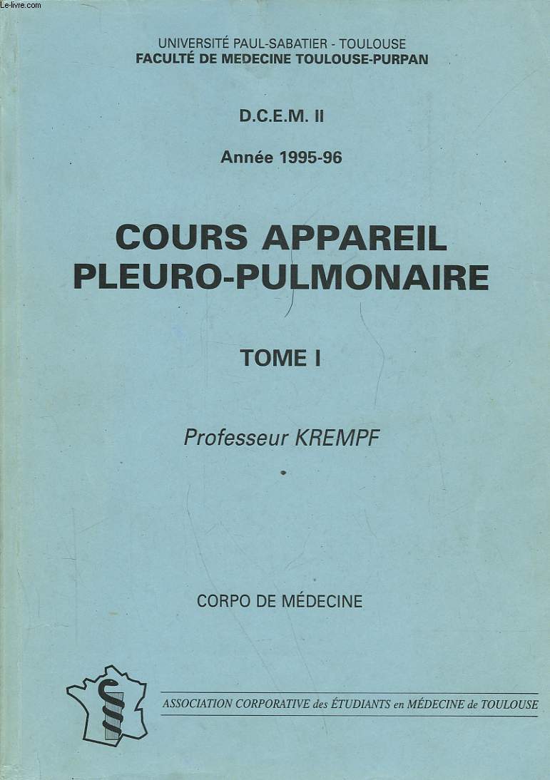 D. C. E. M. II - COURS APPAREIL PLEURO-PULMONAIRE - TOME I