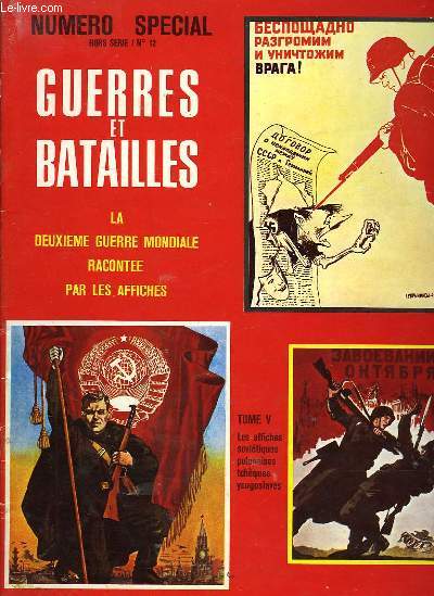 GUERRES ET BATAILLES - N12 HORS SERIE - LA DEUXIEME GUERRE MONDIALE RACONTEE