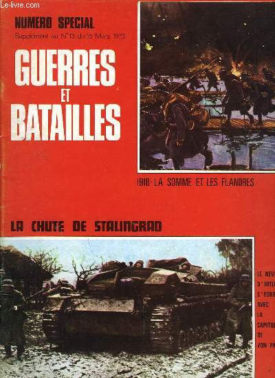 GUERRES ET BATAILLES - N13 SUPPLEMENT - LA CHUTE DE STALINGRAD