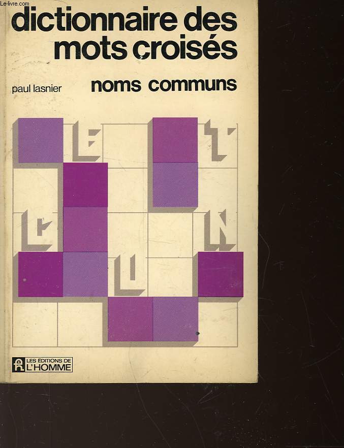 DICTIONNAIRE DES MOTS CROISES - NOMS COMMUNS